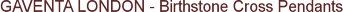 GAVENTA LONDON - Birthstone Cross Pendants
